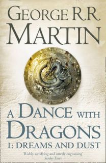NEW A Dance With Dragons Part 1 Dreams and Dust by George R.R. Martin 