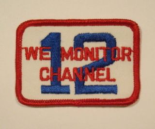 Vintage 1970s CB Radio WE MONITOR CHANNEL 12 Embroidered PATCH