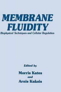 NEW Membrane Fluidity Biophysical Techniques and Cellu