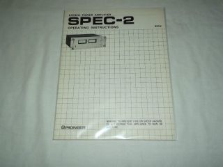 Pioneer SPEC 2 Stereo Power Amplifier Original Owners Manual X Rare