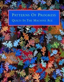 Patterns of Progress Quilts in the Machine Age