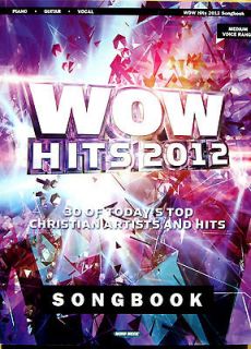  2012 Song Book 30 Of Todays Top Christian Artists Piano Vocal Guitar