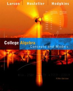College Algebra Concepts and Models by Ron Larson, Anne V. Hodgkins 