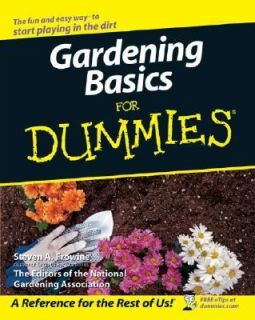 Gardening Basics for Dummies by Steven A. Frowine and National 