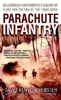 Parachute Infantry An American Paratroopers Memoir of D Day and the 