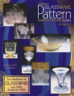 Florences Glassware Pattern Identification Guide Vol. 4 Easy 
