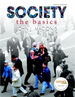 Society The Basics by John J. Macionis 2006, Paperback