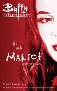 Go Ask Malice A Slayers Diary by Robert Joseph Levy 2006, Paperback 