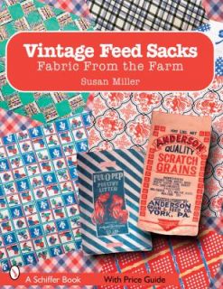 Vintage Feed Sacks Fabric from the Farm by Susan Miller 2007 