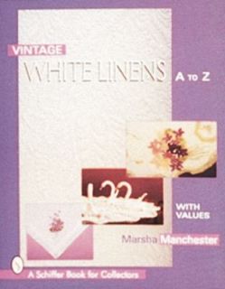 Vintage White Linen by Marsha L. Manchester 1997, Hardcover