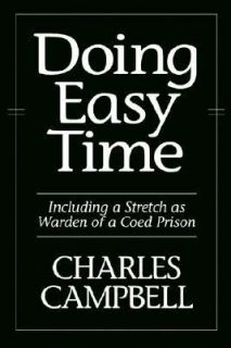 Doing Easy Time Including a Stretch as Warden of a Coed Prison by 
