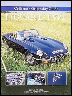 Jaguar XKE Originality Guide 160 pictures 3.8 4.2 V12 1961 1974 XK E 