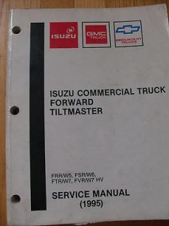 Service Manual Isuzu Commercial Truck Forward Tiltmaster FRR/W5 FSR/W6 