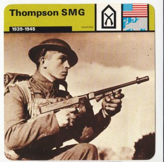 THOMPSON SMG Sub Machine Tommy Gun Firearm WW2 WAR CARD
