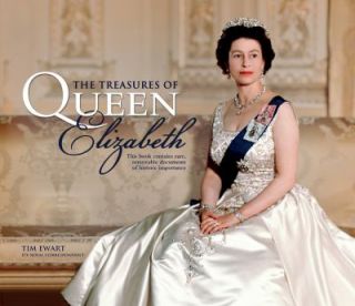 Queen Elizabeth II Treasures by Tim Ewart 2012, Hardcover