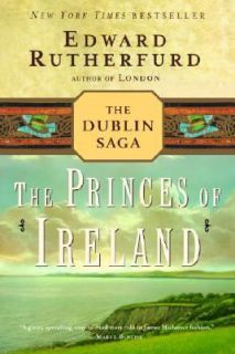 The Princes of Ireland Bk. 1 by Edward Rutherfurd 2005, Paperback 