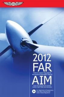 Far aim 2012 Federal Aviation Regulations Aeronautical Information 