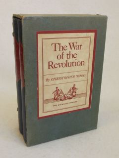 Christopher Ward THE WAR OF THE REVOLUTION 2 Vols. Macmillan Company 