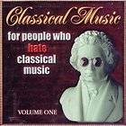 CD Classical Music For People Who Hate Classical Music 