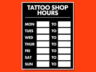   listed 21885 Tattoo Shop Hours Of Operation Open Close Laminated Sign