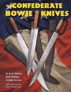 Civil War Confederate Bowie Knives Collector Guide   Southern Bowies 