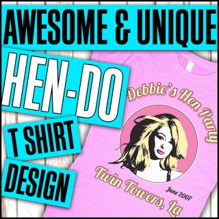 HEN DO PARTY T SHIRT DESIGN YOUR OWN CUSTOM PRINT PREMIUM PACKAGE BEST 