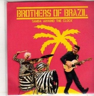 CH235) Brothers Of Brazil, Samba Around The Clock   2011 DJ CD