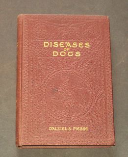 DISEASES OF DOGS Their Causes, Symptons, and Treatment Vets 