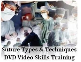 Suture Types & Suturing Techniques Medical Training Video Skills DVD 