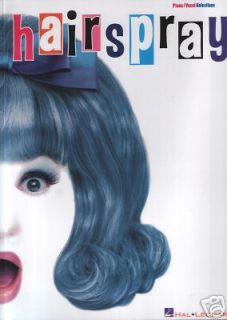 HAIRSPRAY The Musical Piano Guitar Vocal PVG Music Book