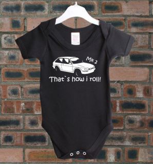 FORD FIESTA XR2 MK2 THATS HOW I ROLL CAR BABYGROW CTH92