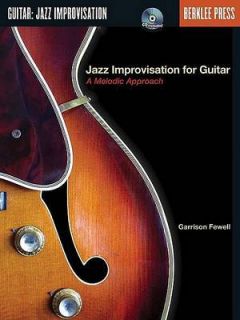 Jazz Improvisation for Guitar A Melodic Approach by Garrison Fewell 