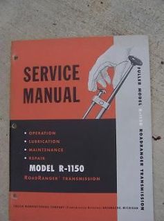 1956 Fuller Model R 1150 RoadRanger Transmission Service Manual 