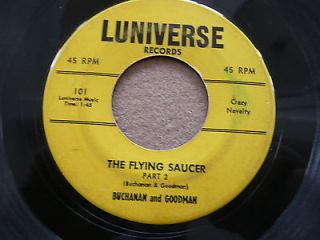   Flying Saucer Part 1 & 2, 45 rpm, Buchanan and Goodman, Luniverse 101