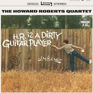 HOWARD ROBERTS IS A DIRTY GUITAR PLAYER SUNDAZED LP