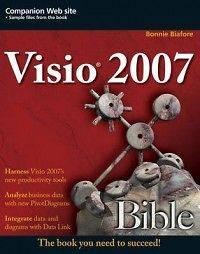 VISIO 2007 Bible NEW by Bonnie Biafore