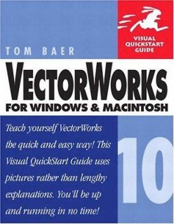 VectorWorks 10 for Windows & Macintosh Tom Baer, Steve