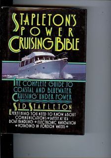 Stapletons Powerboat Bible  How to Buy, Equip, and Organize a Boat 