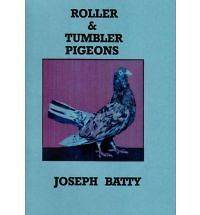Roller and Tumbler Pigeons and Pigeon Management NEW BOOK