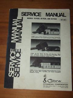 Service Manual for Cobra CB 19 plus 20 plus and 40 plus. Very good 