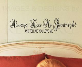   Sticker Quote Vinyl Tell Me You Love Me Always Kiss Me Goodnight L43