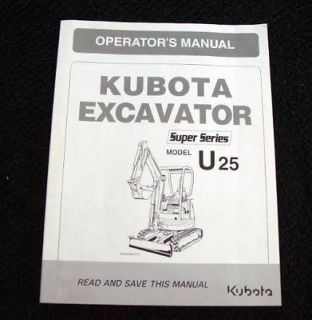 ORIGINAL KUBOTA U25 SUPER SERIES MINI EXCAVATOR TRACTOR OPERATORS 