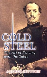   Art of Fencing with the Sabre by Alfred Hutton 2006, Paperback
