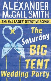 The Saturday Big Tent Wedding Party 12 (The No. 1 Ladies Detective 