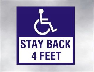 Square HANDICAP decal stay back 4 feet for wheelchair lift van