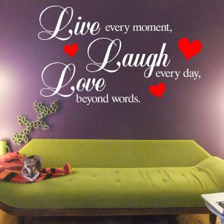 Live Every Moment Laugh Every Day Love Beyond Words VINYL WALL ART 
