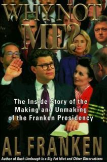   of the Franken Presidency by Al Franken 1999, Hardcover