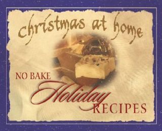 No Bake Holiday Recipes by Amy Jo Robertson 2004, Paperback