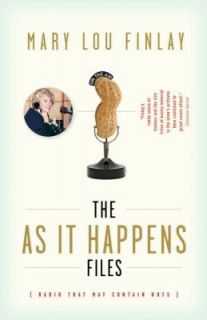 The As It Happens Files Radio That May Contain Nuts