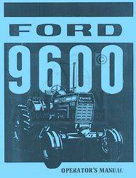 Ford 9600 Tractor Owner Operators Instruction Manual